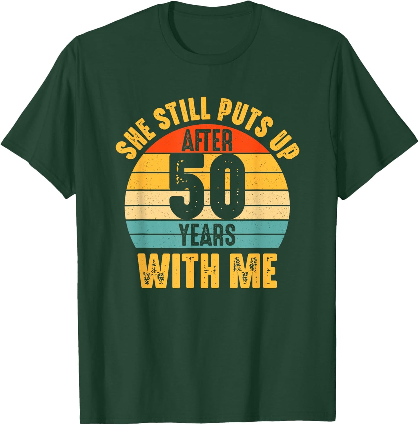 Funny 50th Wedding Anniversary 50 Years Marriage Husband Him T-Shirt - T-Shirt | Forest