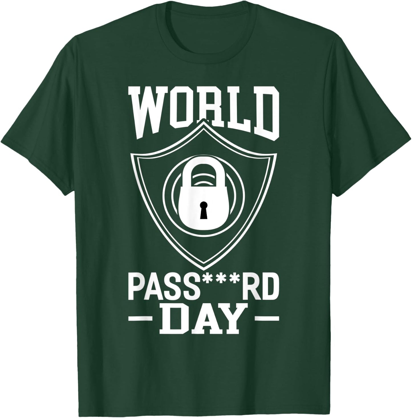World Password Day Funny Password Costume Password Day T-Shirt - T-Shirt | Forest