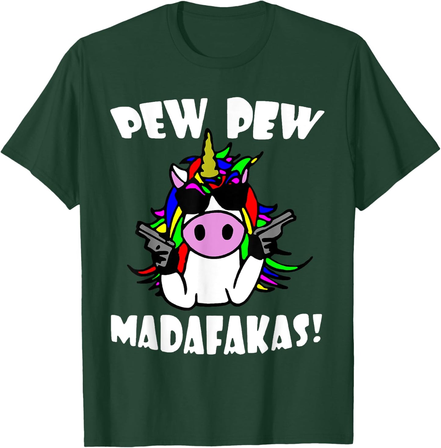Pew Pew MotherFucker T-Shirt - T-Shirt | Forest