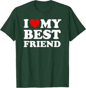 I Love My Best Friend - Heart BFF T-Shirt - T-Shirt | Forest