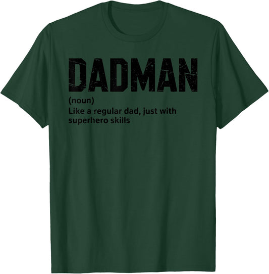 Dadman Definition Funny Dad Father Proud of Daddy Men T-Shirt - T-Shirt | Forest