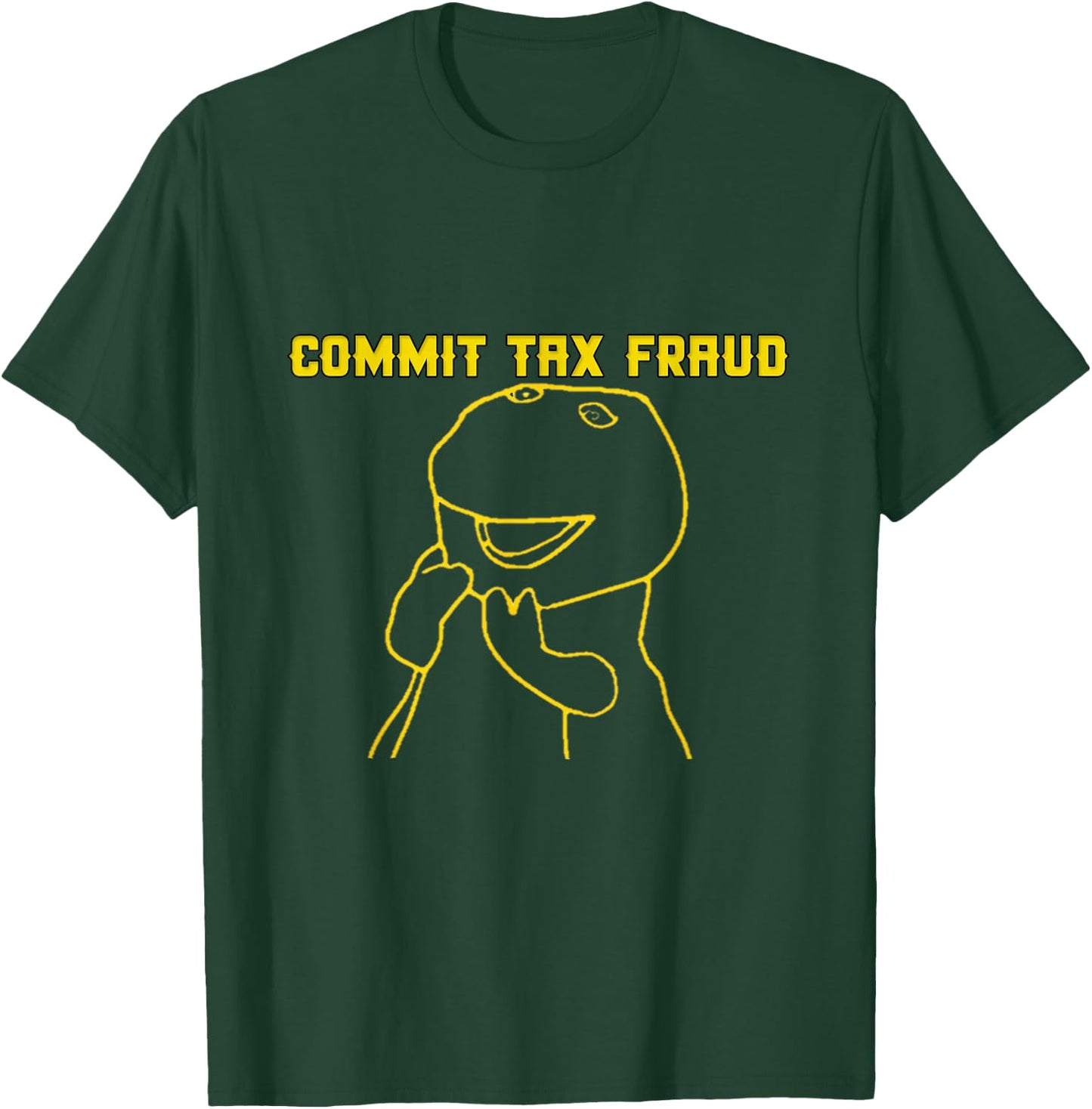 Commit Tax Fraud Funny Cartoon T-Shirt - T-Shirt | Forest