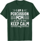 Percussion Player Mom Funny Calm Marching Band Parents T-Shirt - T-Shirt | Forest