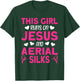 Aerialist This Girl runs on Jesus and Aerial Silks T-Shirt - T-Shirt | Forest