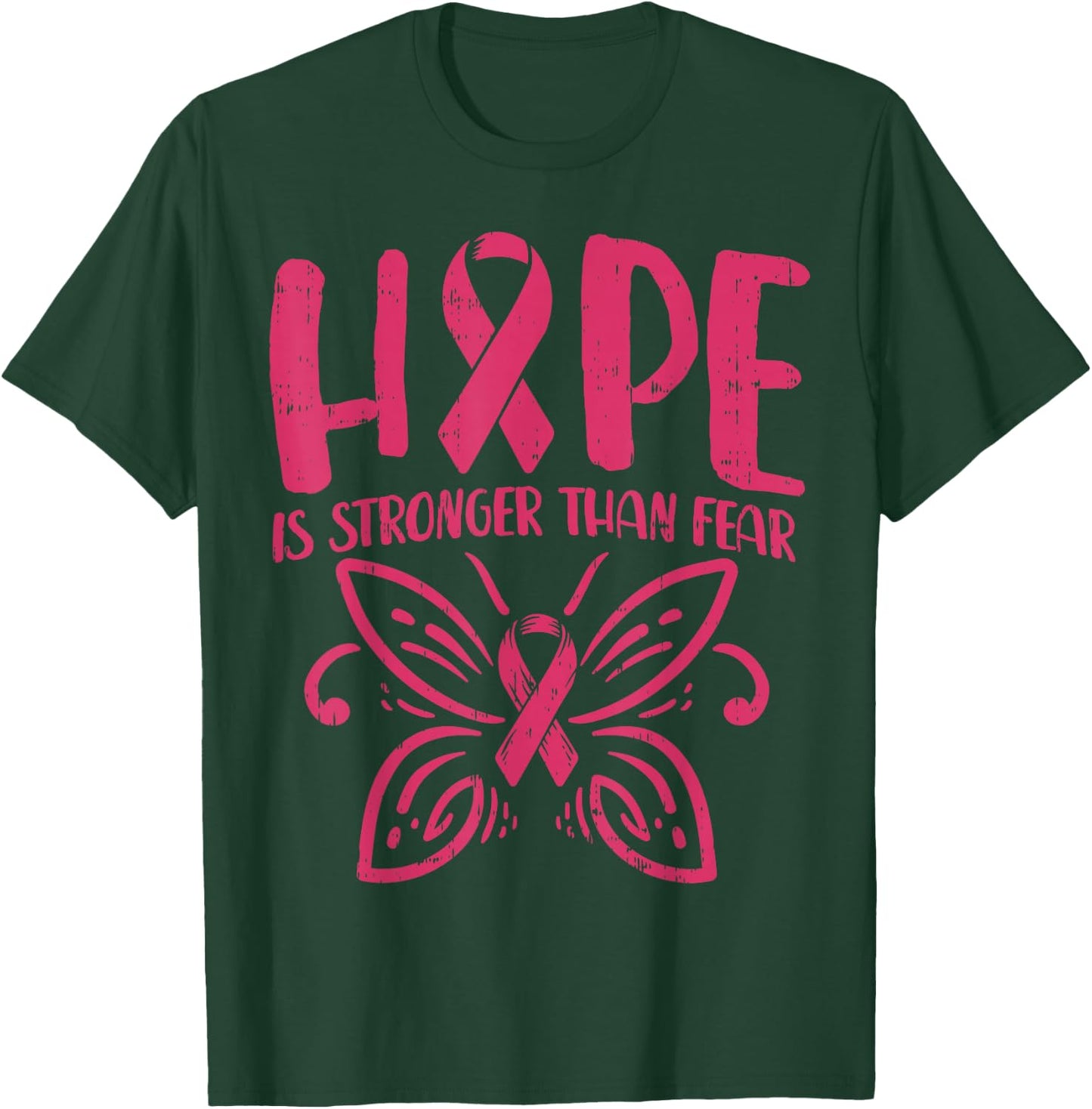 Hope Is Stronger Than Fear Pink Butterfly Breast Cancer Gift T-Shirt - T-Shirt | Forest