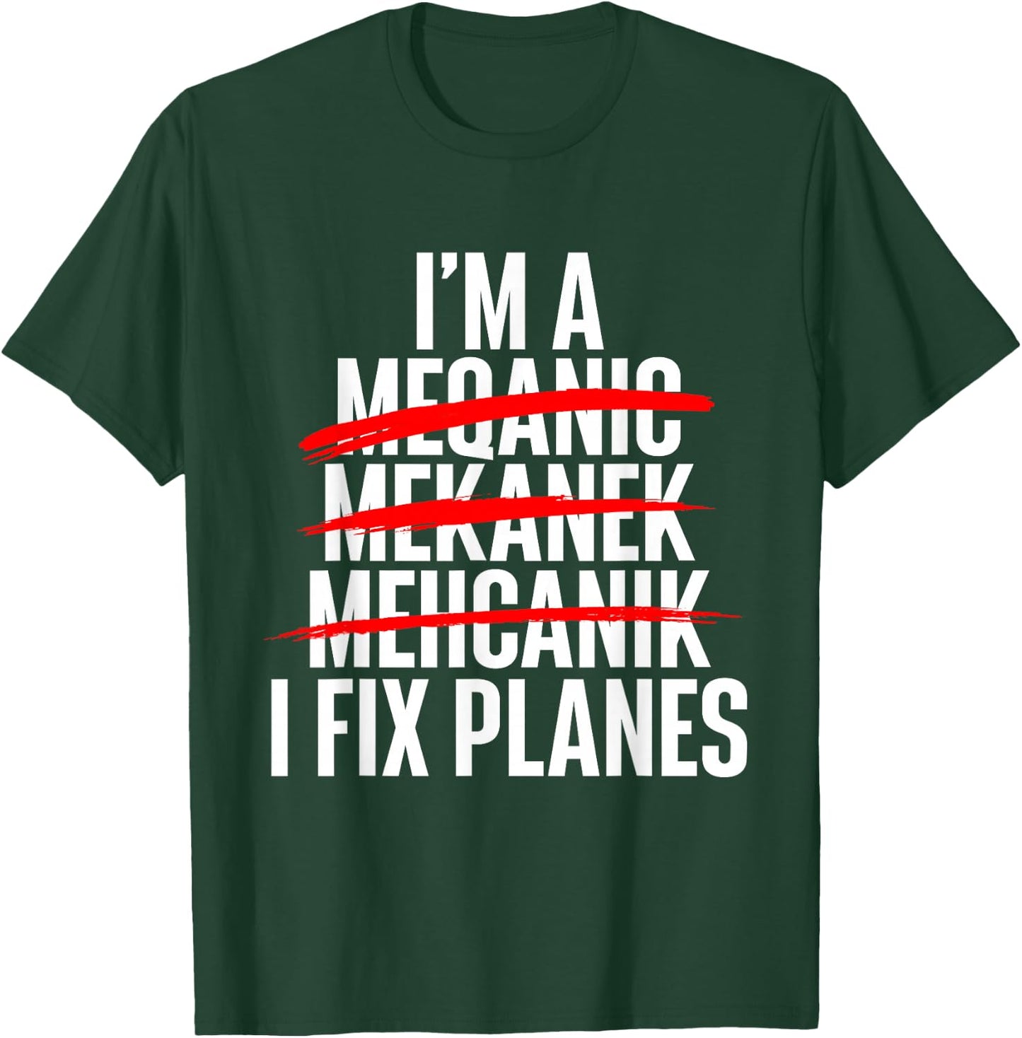I Fix Planes - Aircraft Mechanic Plane Aviation Technician T-Shirt - T-Shirt | Forest