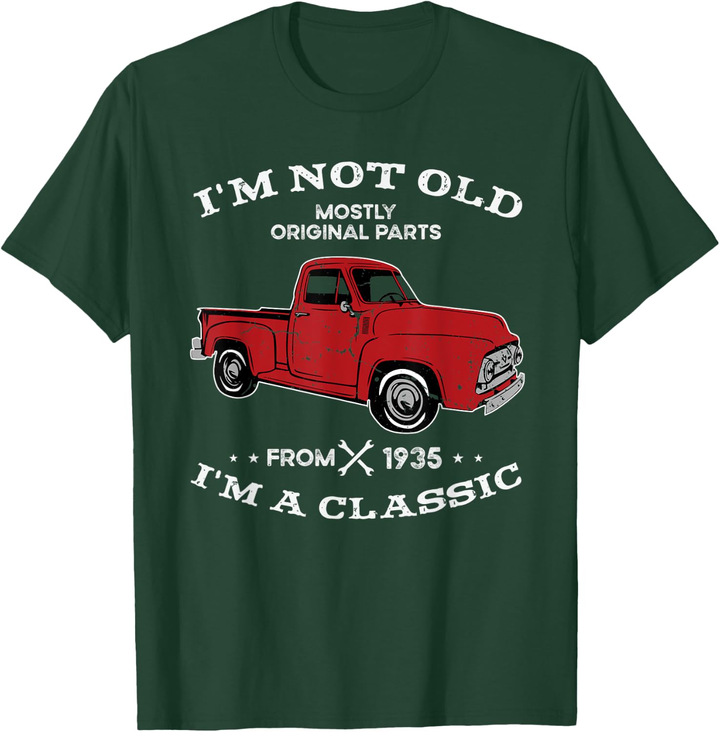 I'm not old I'm classic Truck car since 1935 limited edition T-Shirt - T-Shirt | Forest