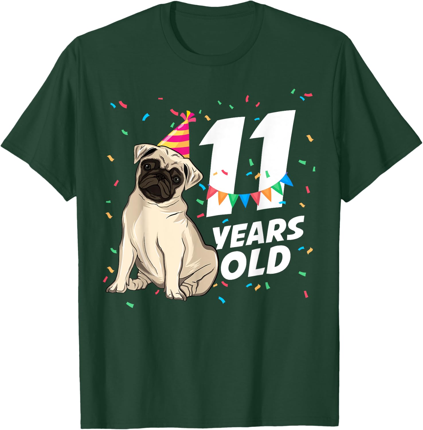 11 Years Old Birthday Funny Pet Pug Dog Lover Party Birthday Men Women Kids T-Shirt - T-Shirt | Forest