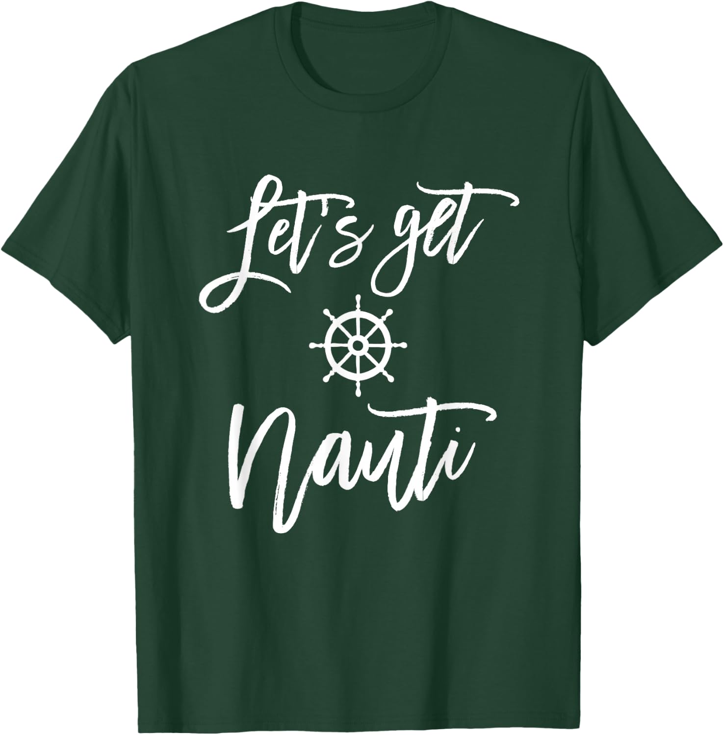Let's Get Nauti Bachelorette Party Shirt Nautical Bridal T-Shirt - T-Shirt | Forest