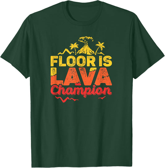 Floor Is Lava Game Champion With Volcano Kids Recess Play T-Shirt - T-Shirt | Forest