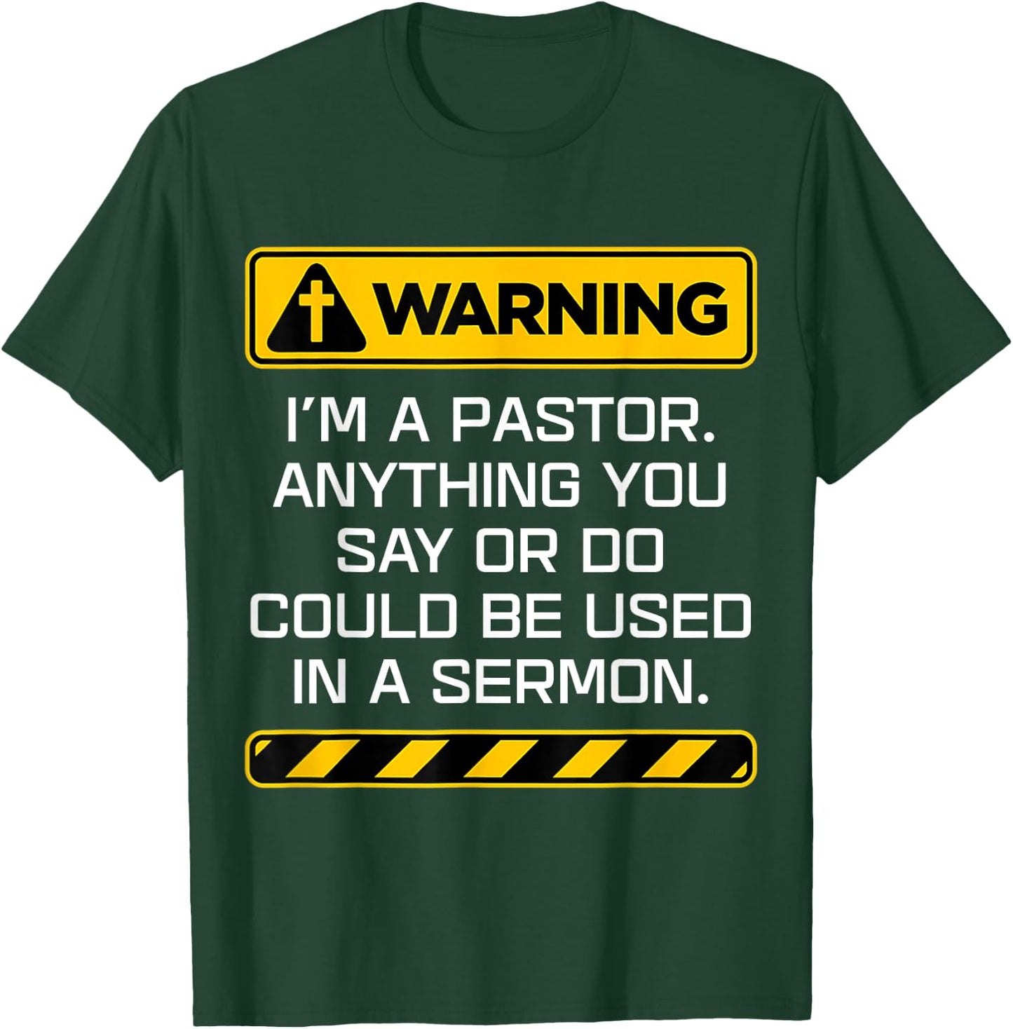 Gift Pastor Warning I Might Put You In A Sermon T-Shirt - T-Shirt | Forest