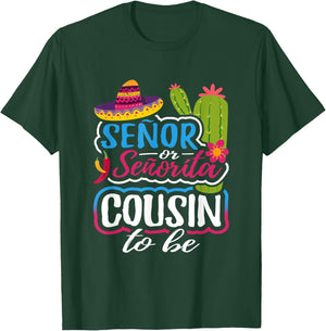 Senor Or Senorita Cousin To Be Gender Reveal Mexican Fiesta T-Shirt - T-Shirt | Forest