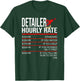 Detailer Hourly Rate Auto Detailer for Car Detailing T-Shirt - T-Shirt | Forest