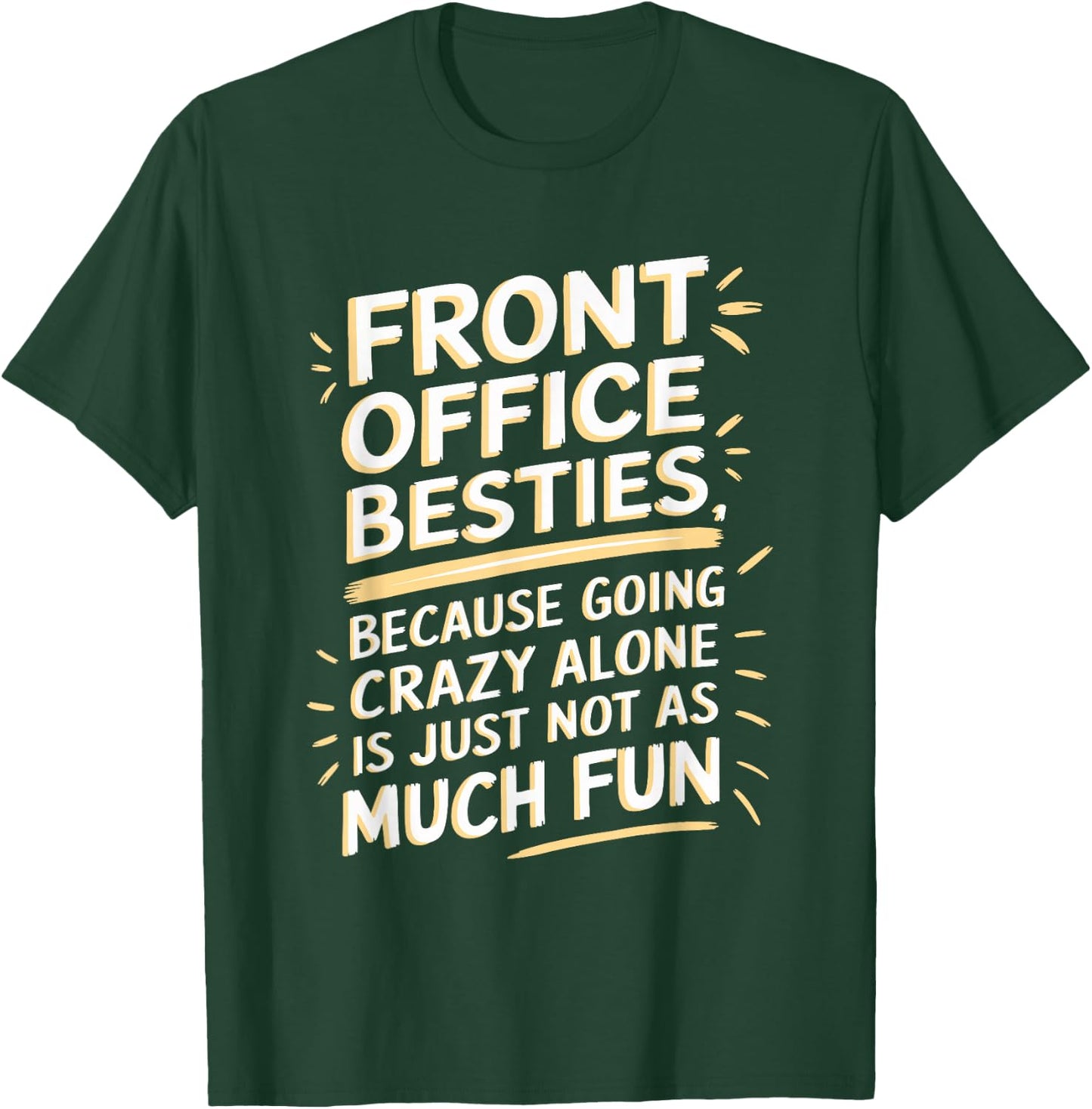 Front office besties, Office Team Assistant T-Shirt - T-Shirt | Forest