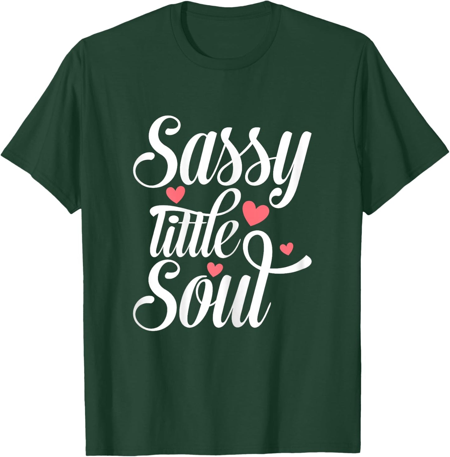 Sassy Little Soul Humor Quote Confident Girls Women's T-Shirt - T-Shirt | Forest