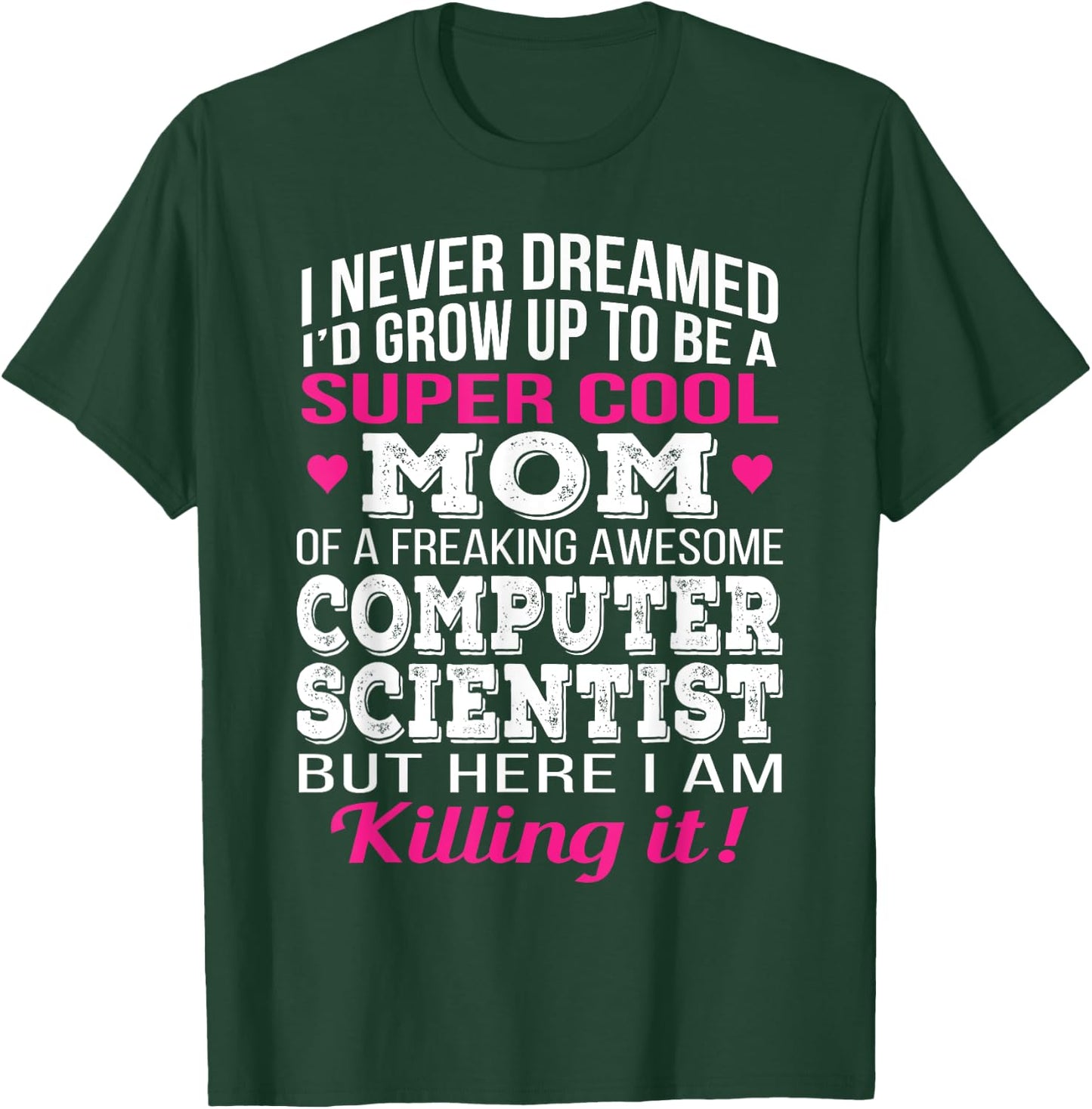 Super Cool Mom of Computer Scientist Mothers Day Gif T-Shirt - T-Shirt | Forest