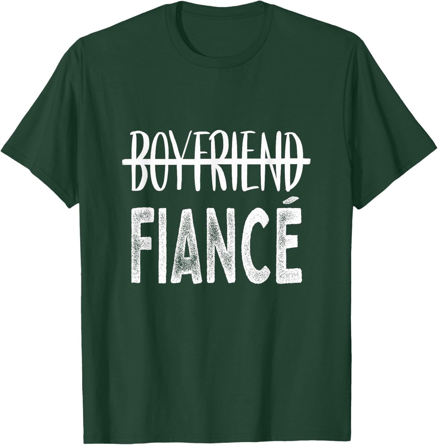 Boyfriend To Fiance Just Engaged Soon To Be Husband T-Shirt - T-Shirt | Forest