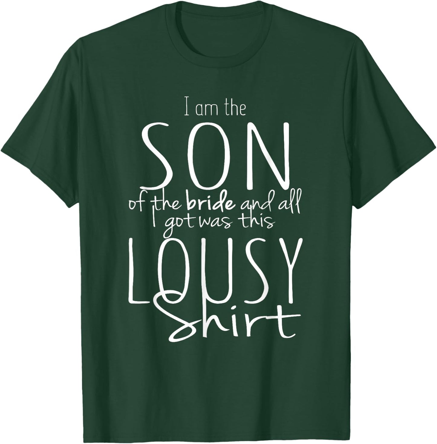 Funny Son of Bride Wedding Shirt Bridal Party Gift Lousy Tea T-Shirt - T-Shirt | Forest