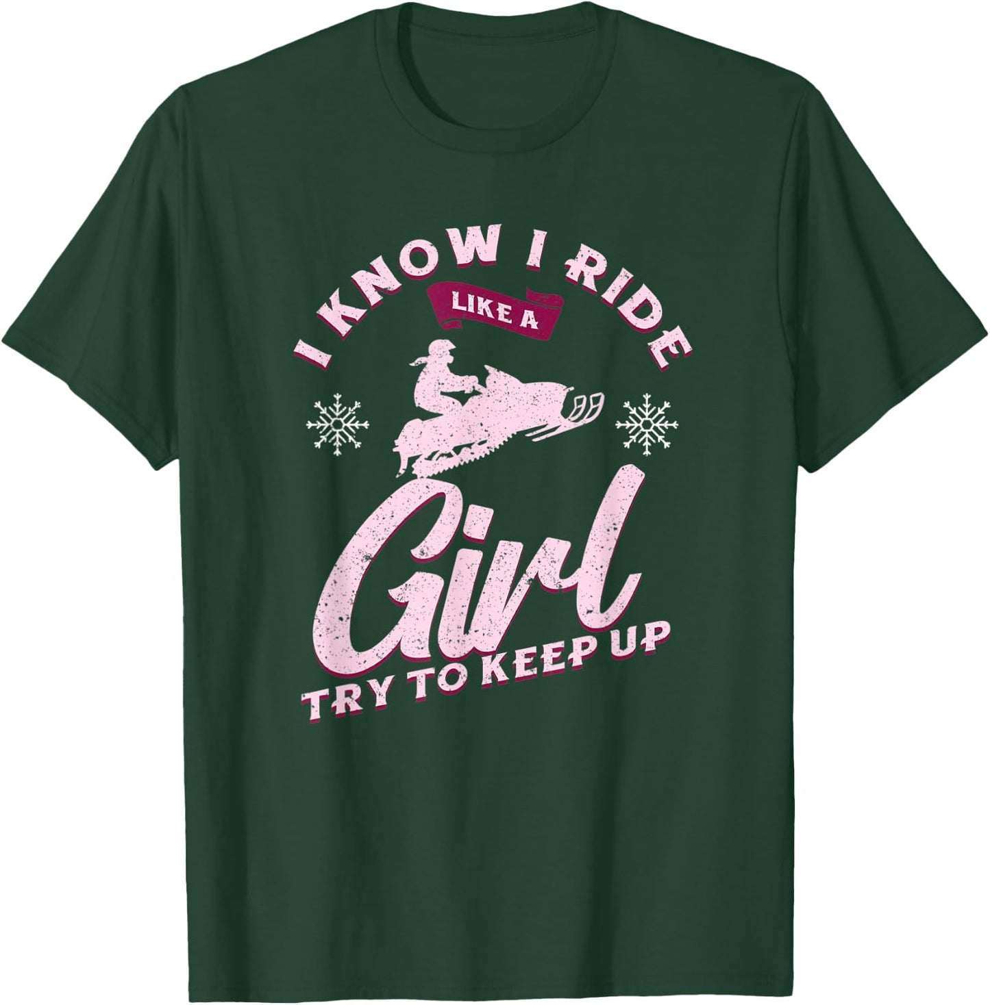 Snowmobile Ride Like A Girl Women's Winter Sports Motor Sled T-Shirt - T-Shirt | Forest