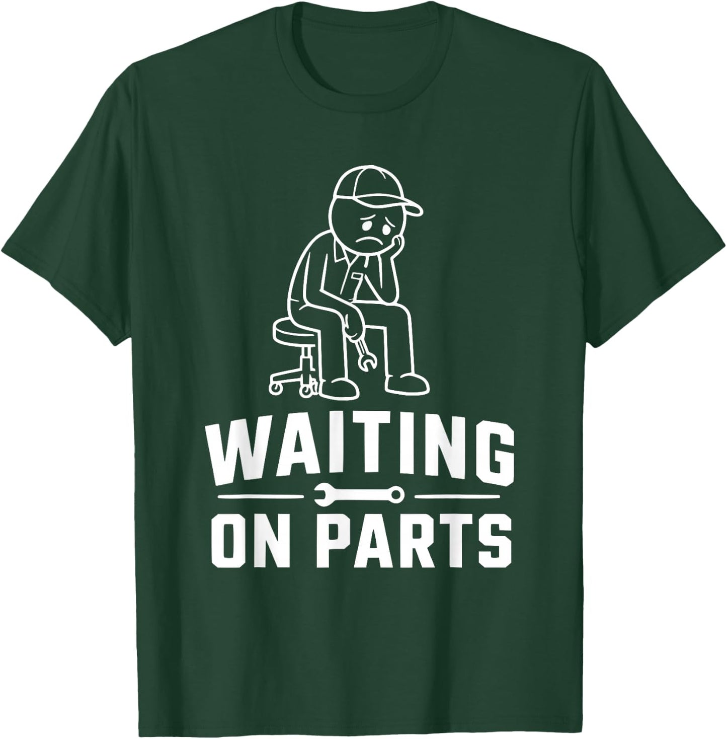Funny Mechanic Men Auto Car Repair Waiting on Parts T-Shirt - T-Shirt | Forest