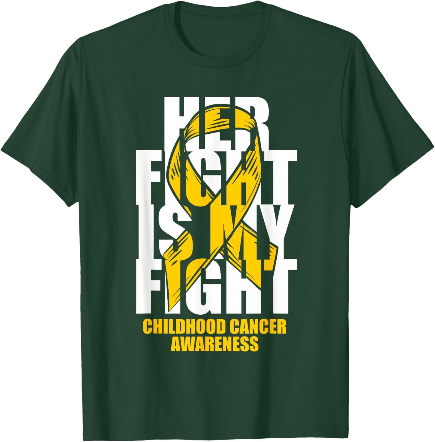 Childhood Cancer Awareness Month Gold Ribbon Her Fight Gift T-Shirt - T-Shirt | Forest