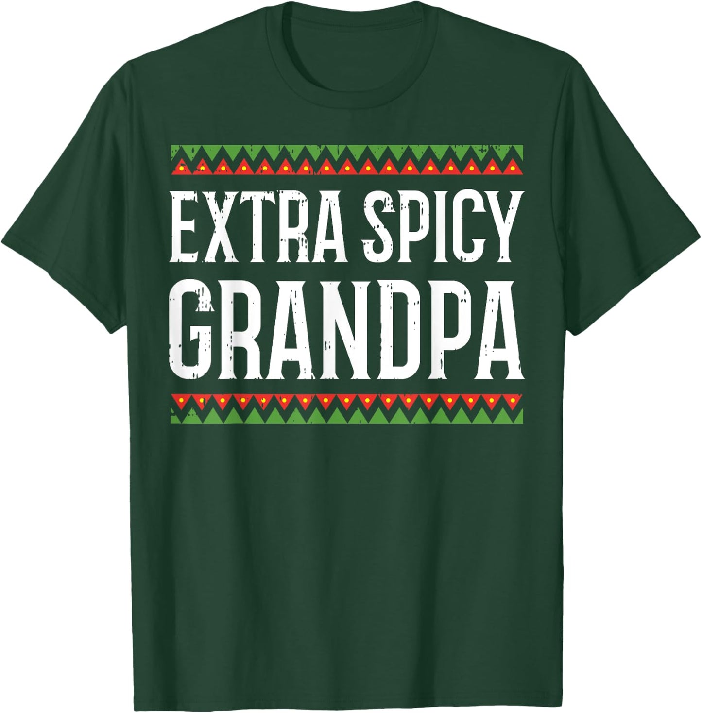 Extra Spicy Grandpa Funny Mexican Cinco De Mayo 2020 T-Shirt - T-Shirt | Forest