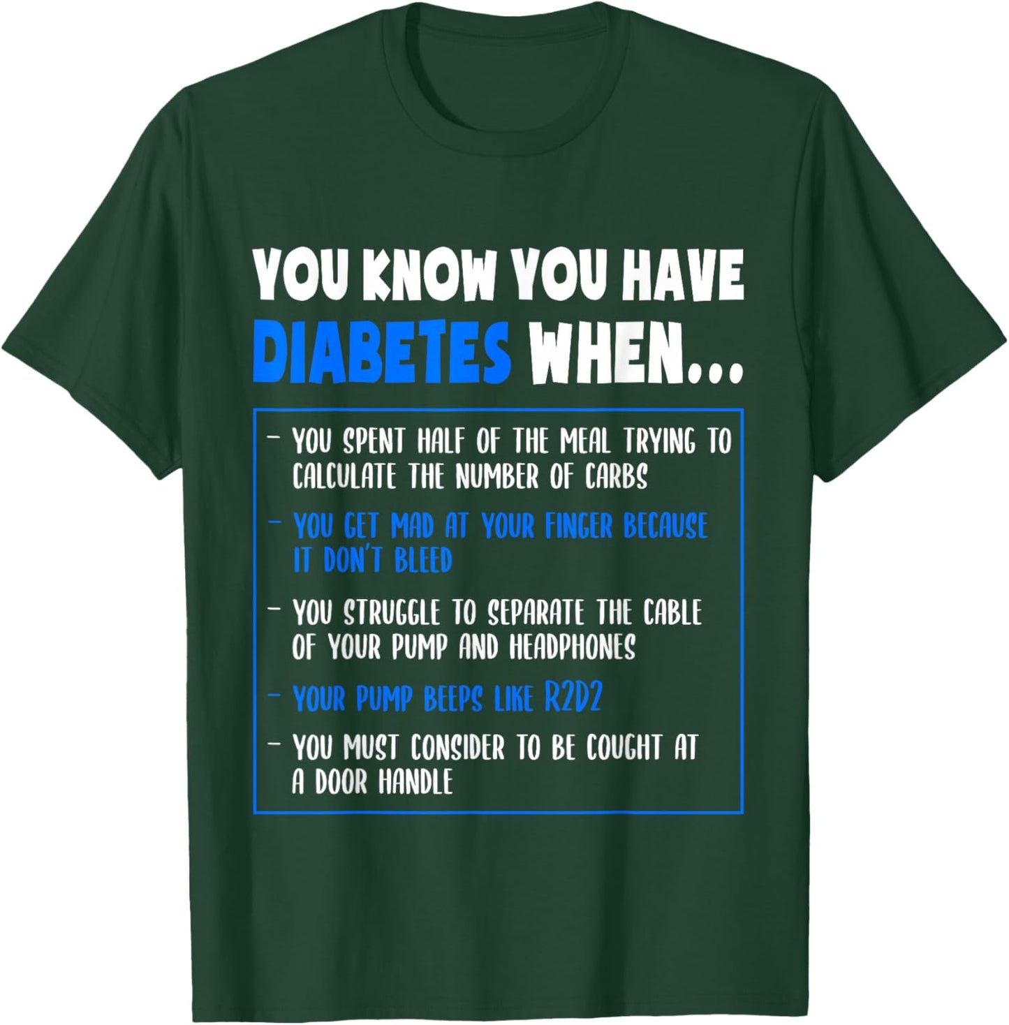 Diabetes Awareness Diabetes Type 1 Funny Pun Or Quote T-Shirt - T-Shirt | Forest