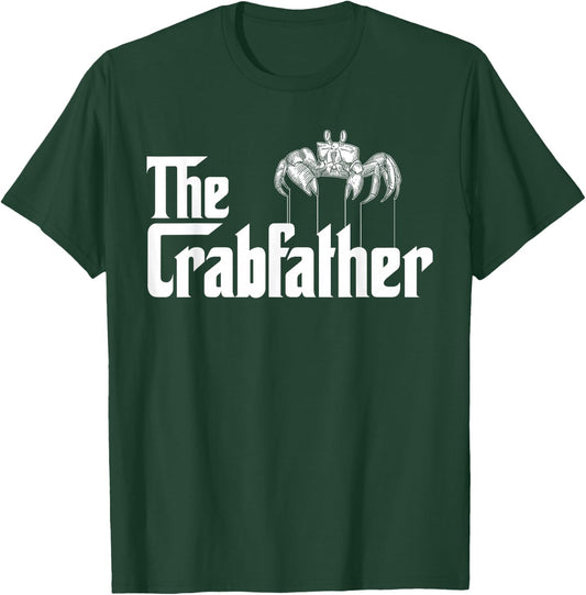Crab Fishing Dad - The Crabfather T-Shirt - T-Shirt | Forest