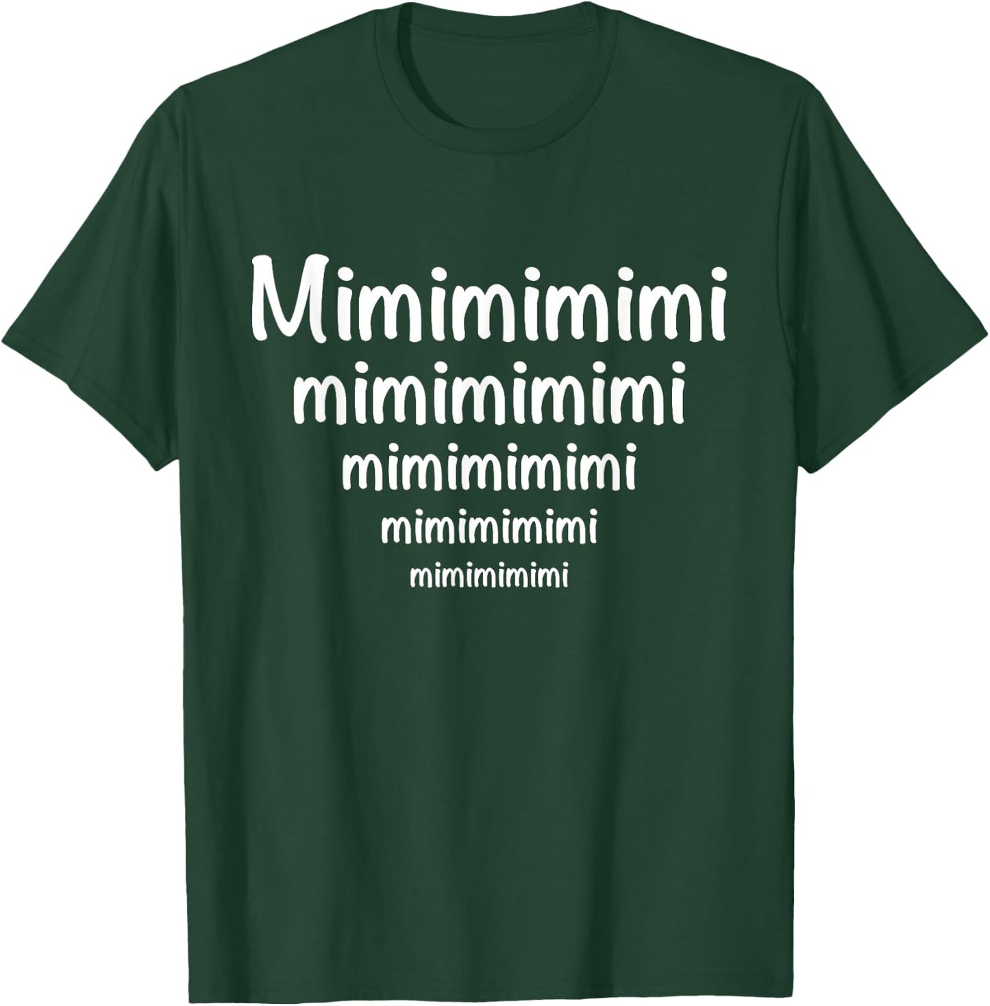 Ich hörre nur mimimimi Statement Design T-Shirt - T-Shirt | Forest