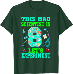 This Mad Scientist is 8 Science 8th Birthday Boy Girl T-Shirt - T-Shirt | Forest