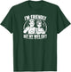 Funny Quote I'm Friendly But My Wife Isn't T-Shirt - T-Shirt | Forest