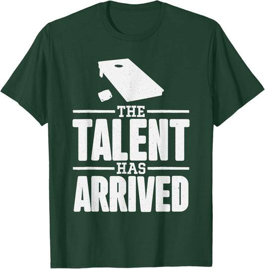 The Talent Has Arrived, Funny Cornhole Men Cornhole Grandpa T-Shirt - T-Shirt | Forest