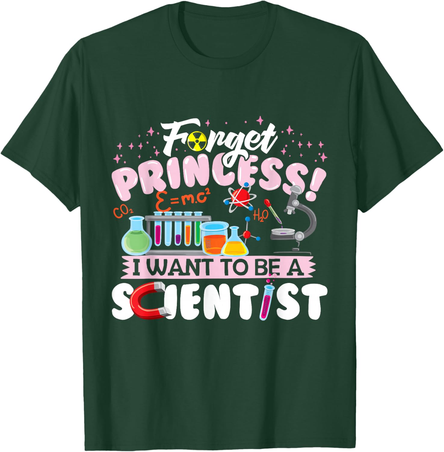 Forget Princess I Want To Be A Scientist Kids T-Shirt - T-Shirt | Forest