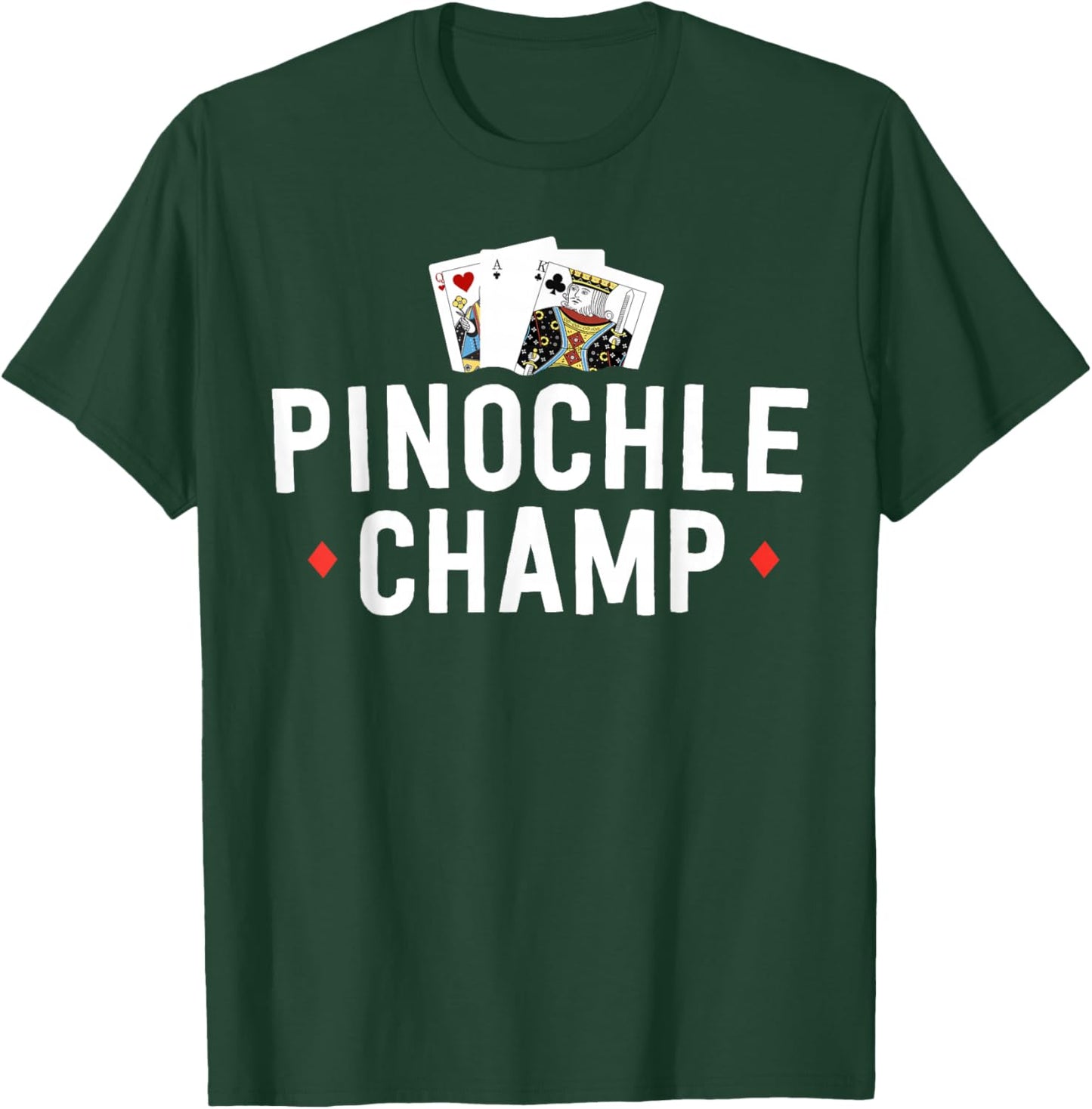 Funny Pinochle Tournament Pinochle Champ Player Gift T-Shirt - T-Shirt | Forest
