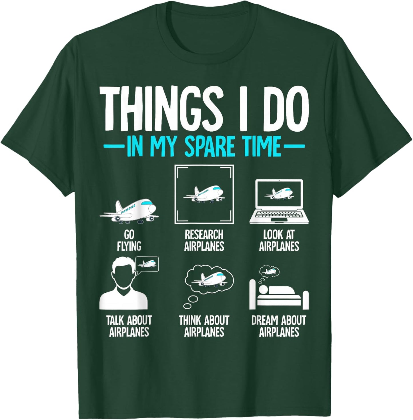 Things I Do in My Spare Time Flying Airplane Pilot T-Shirt - T-Shirt | Forest