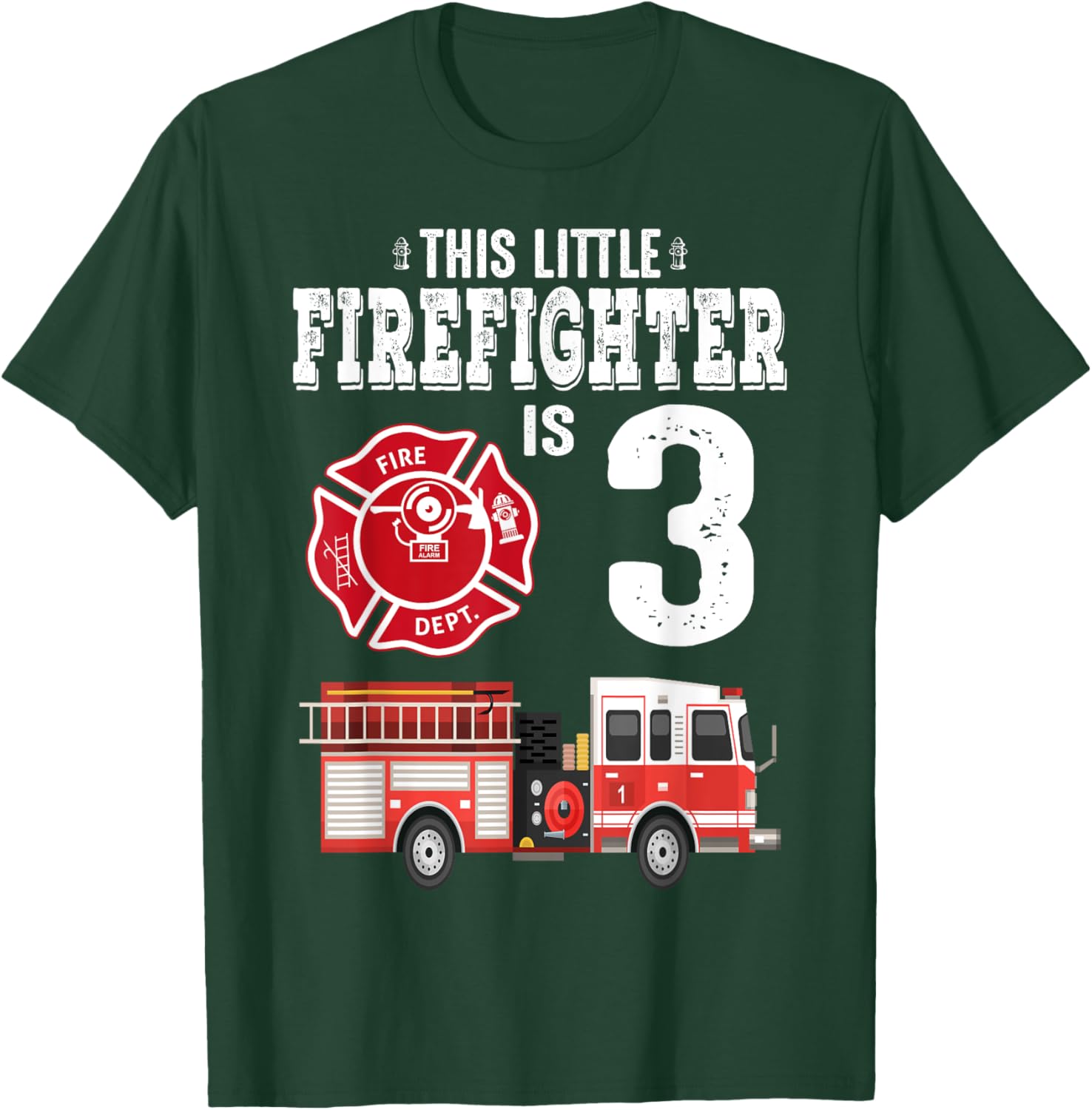 Sound The Alarm I'm 3 Funny Future Firefighter Birthday T-Shirt - T-Shirt | Forest