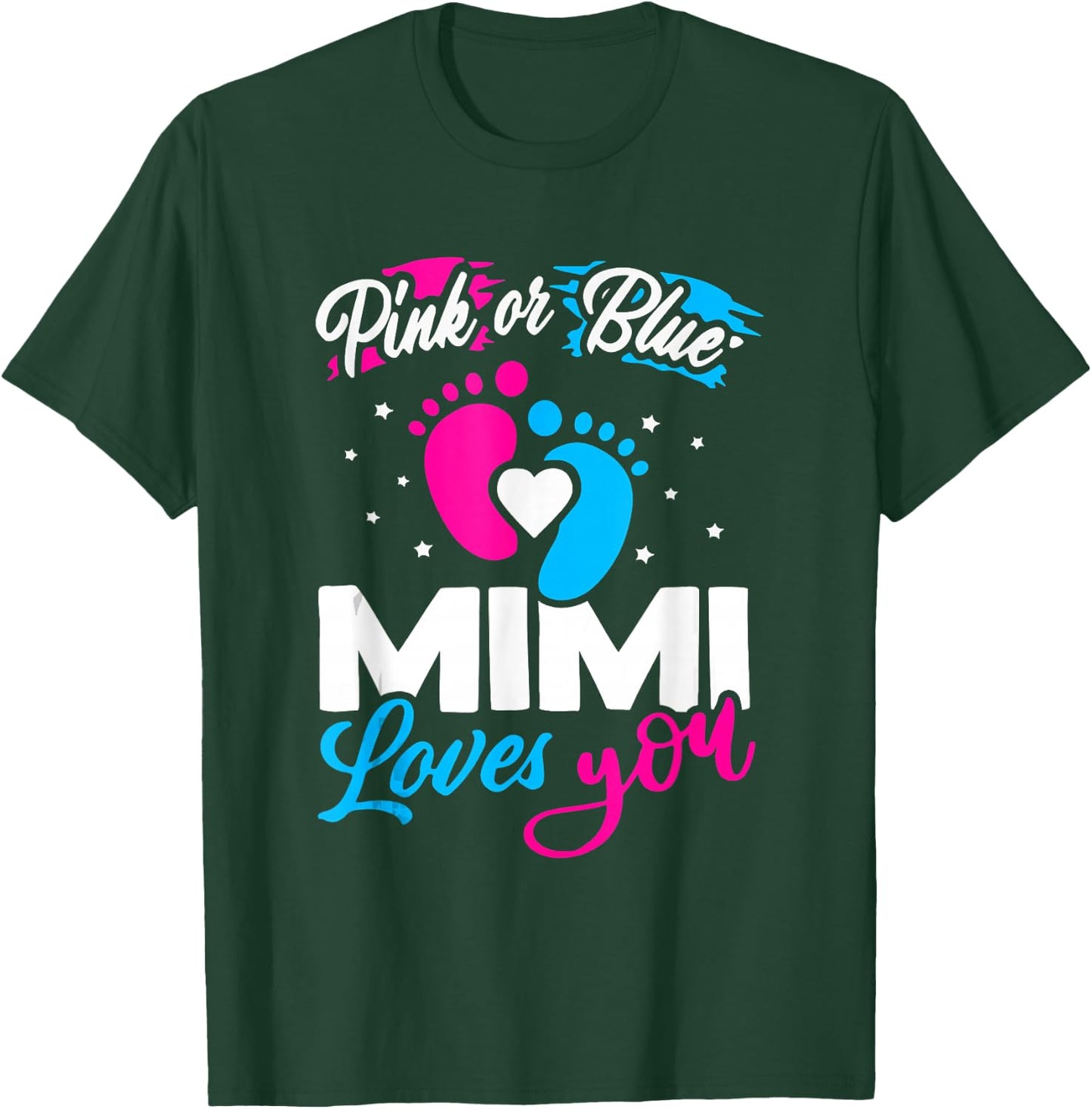 Pink Or Blue Mimi Loves You Baby Gender Reveal Party Shower T-Shirt - T-Shirt | Forest