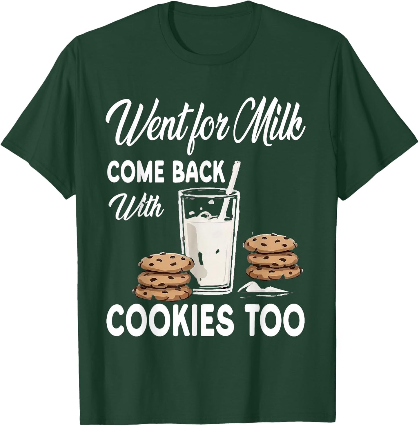 Dad Milk Cookie Funny Sarcastic Father's Day Daddy Humor Men T-Shirt - T-Shirt | Forest