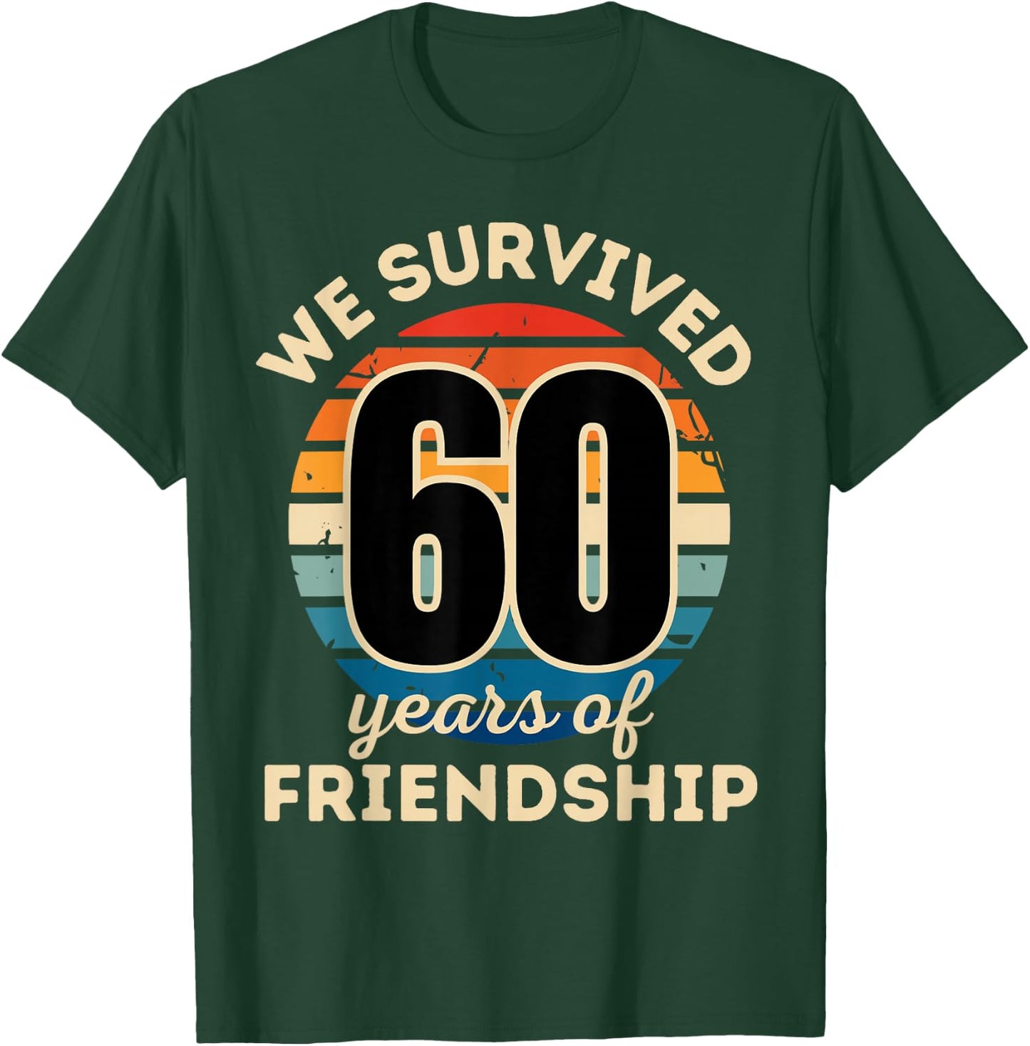 Celebrating 60 YEARS OF FRIENDSHIP Funny Group Matching T-Shirt - T-Shirt | Forest