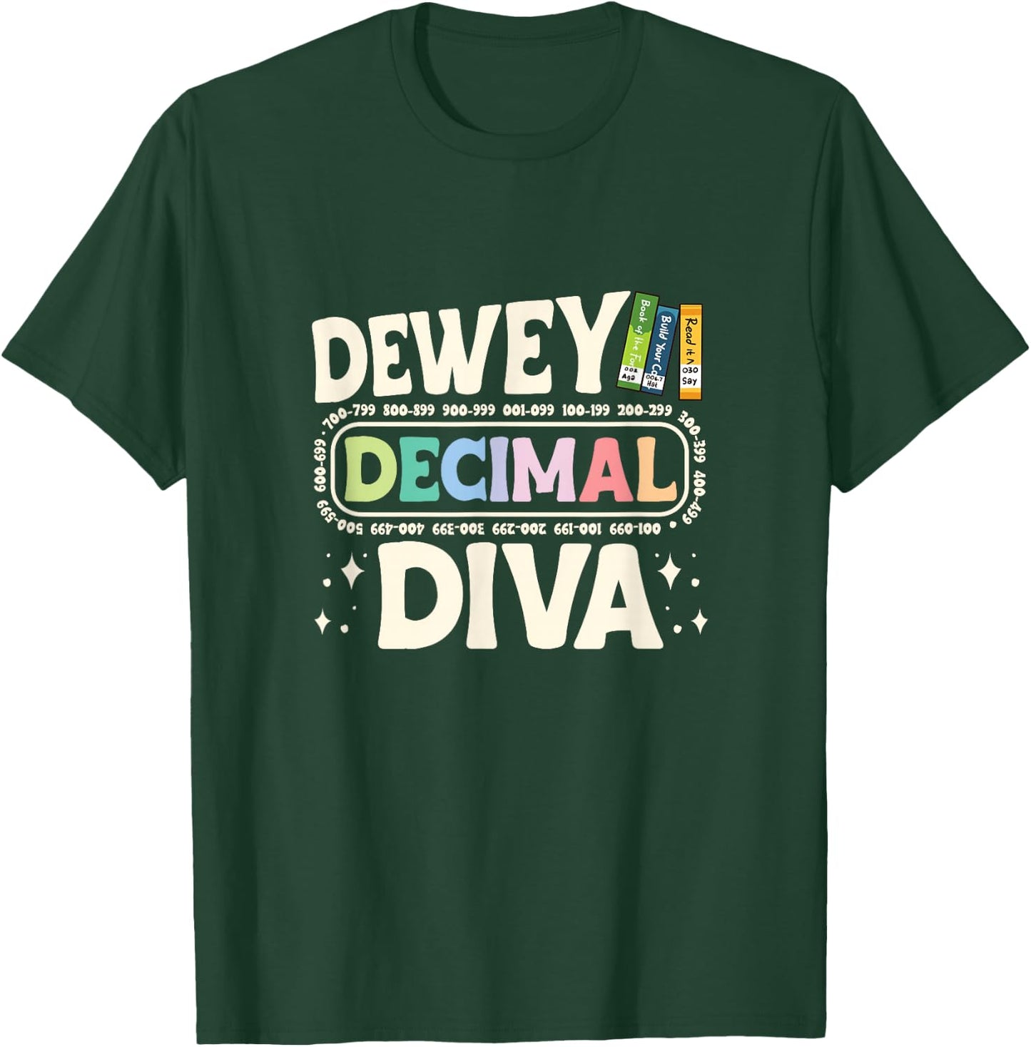 Library Assistant Librarian Assistant Dewey Decimal Diva T-Shirt - T-Shirt | Forest