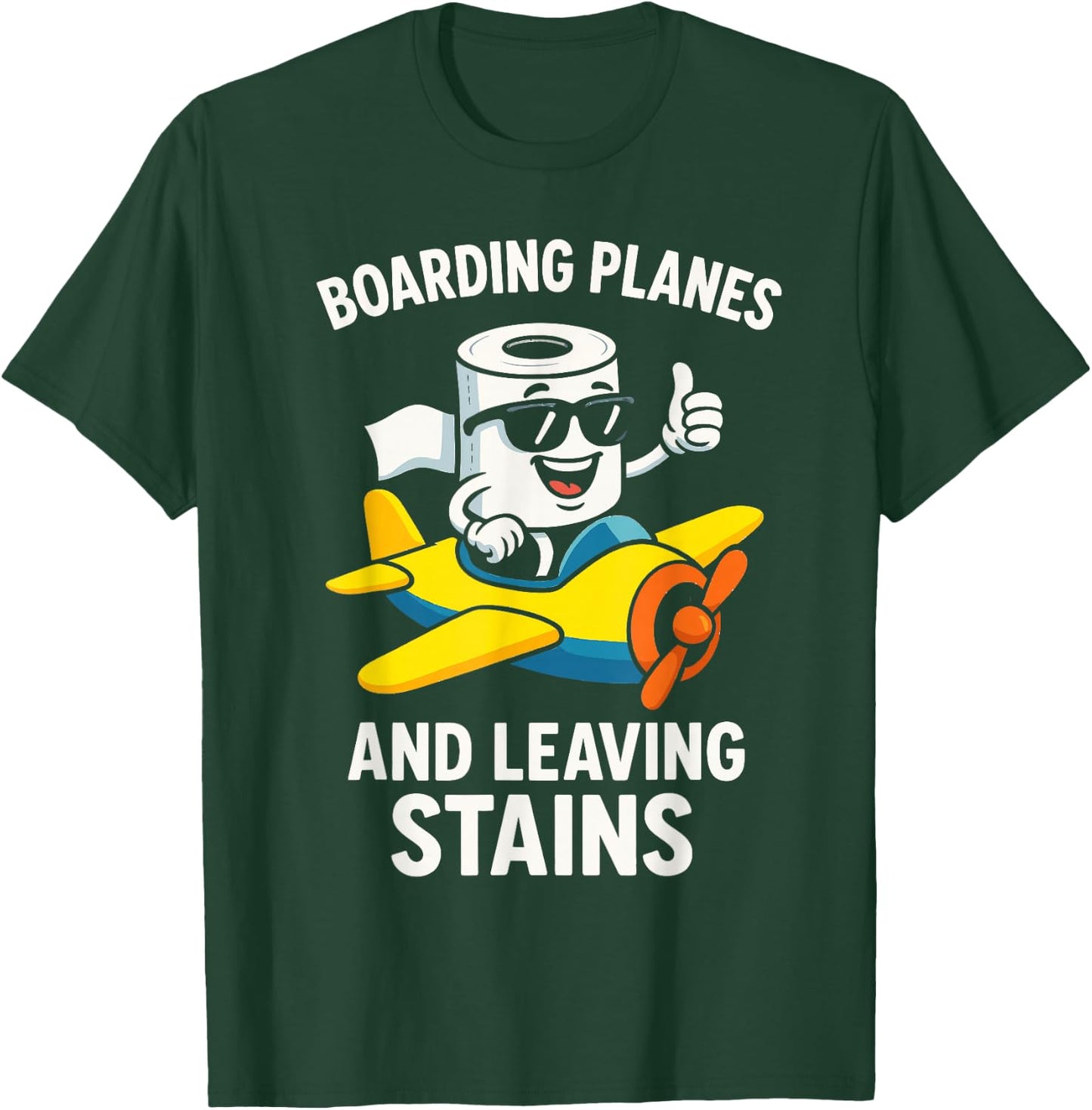 Boarding Planes Leaving Stains Funny Embarrassing Airport T-Shirt - T-Shirt | Forest
