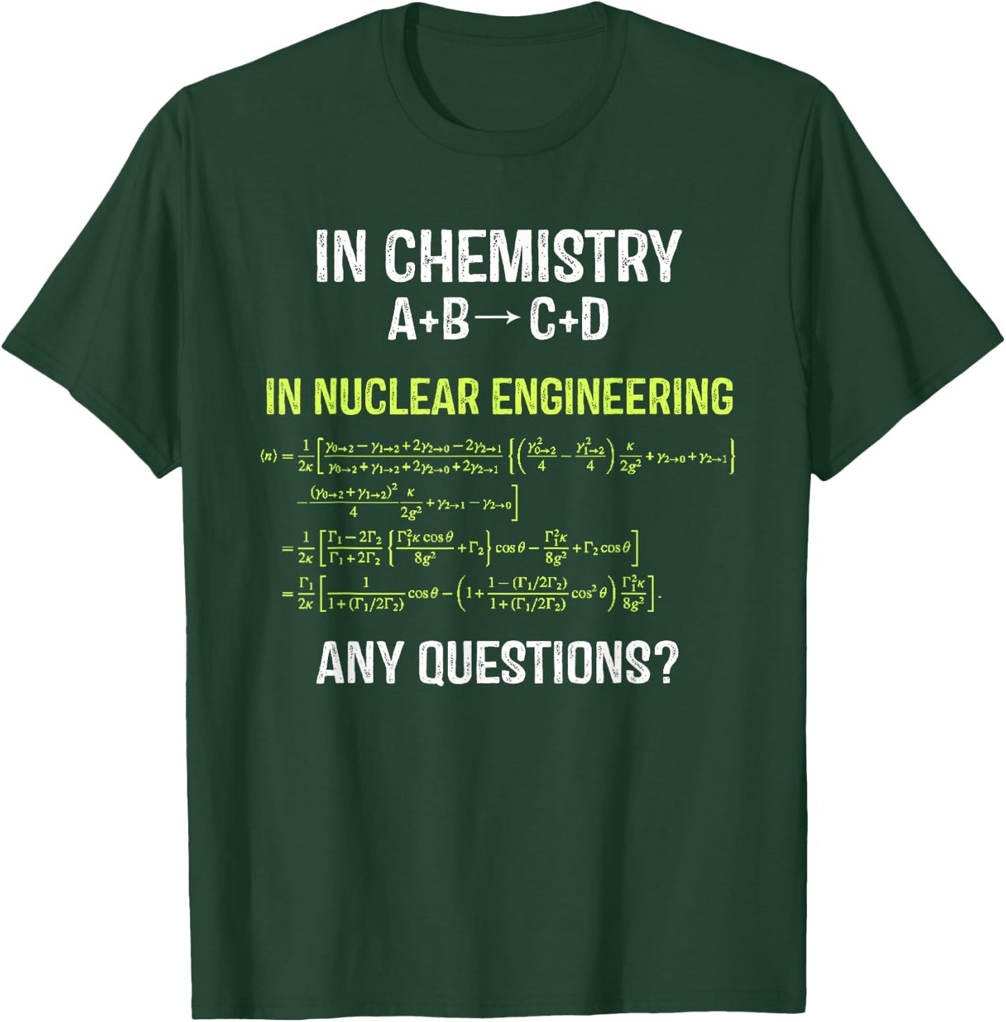 Nuclear Engineering Nuclear Physics Energy T-Shirt - T-Shirt | Forest