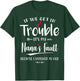 If we get in trouble it's my nana's fault cute mother's day T-Shirt - T-Shirt | Forest