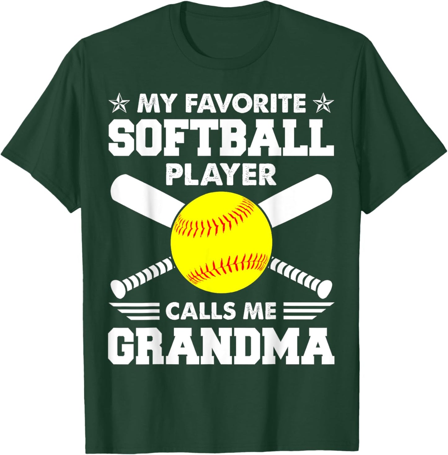 My Favorite Softball Player Calls Me Grandma Funny T-Shirt - T-Shirt | Forest