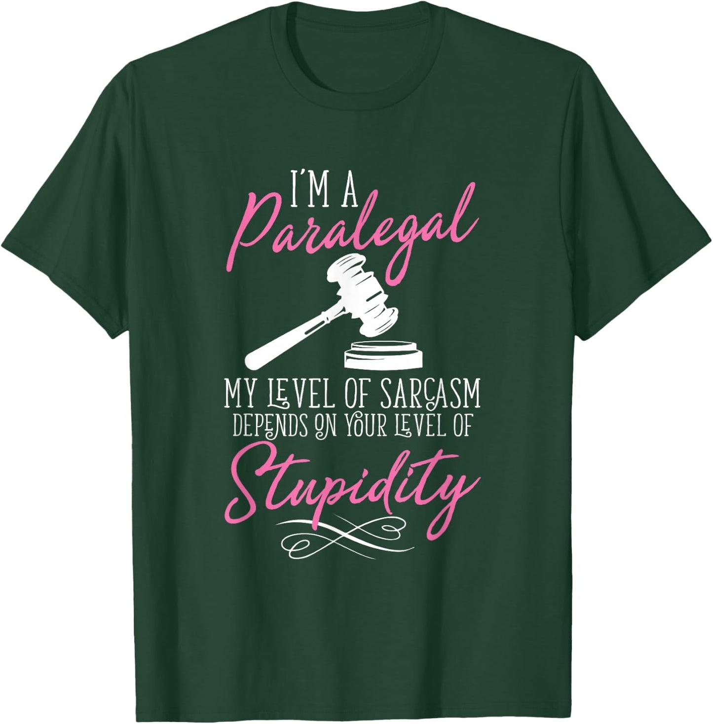I'm A Paralegal Funny T-Shirt - T-Shirt | Forest