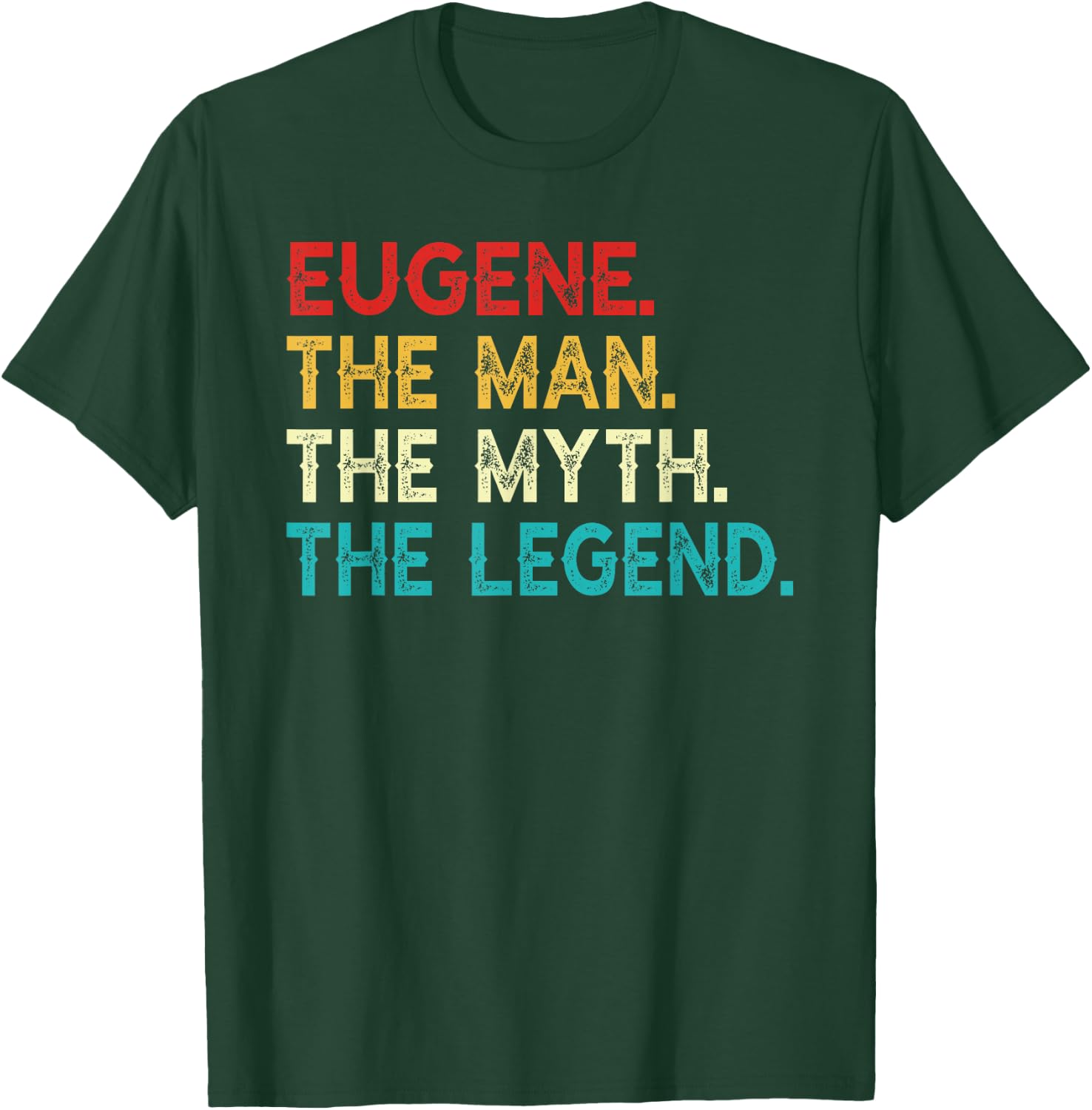 Eugene The Man The Myth The Legend Funny Vintage Eugene T-Shirt - T-Shirt | Forest
