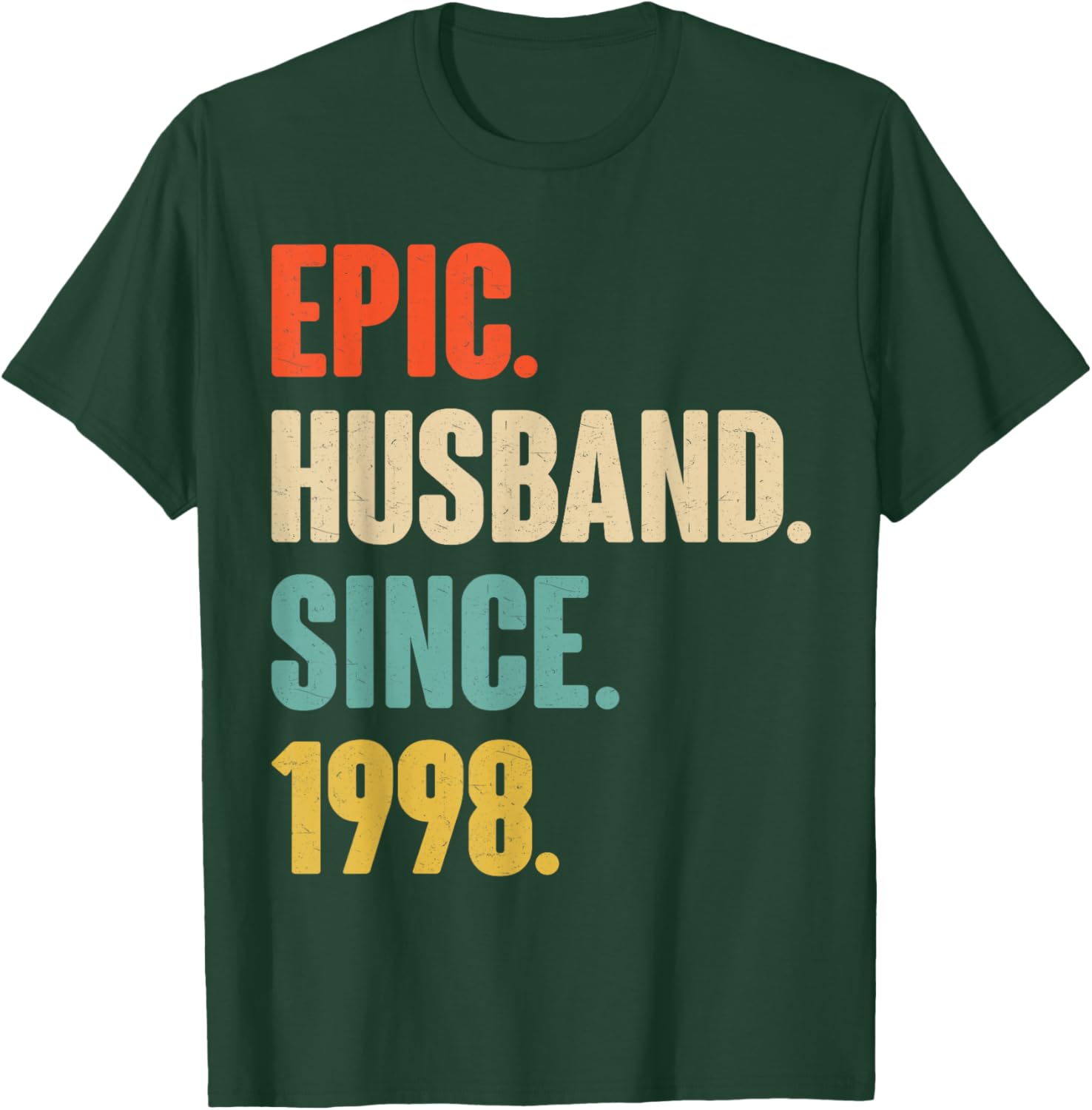 27th Wedding Anniversary - Epic Husband Since 1998 T-Shirt - T-Shirt | Forest