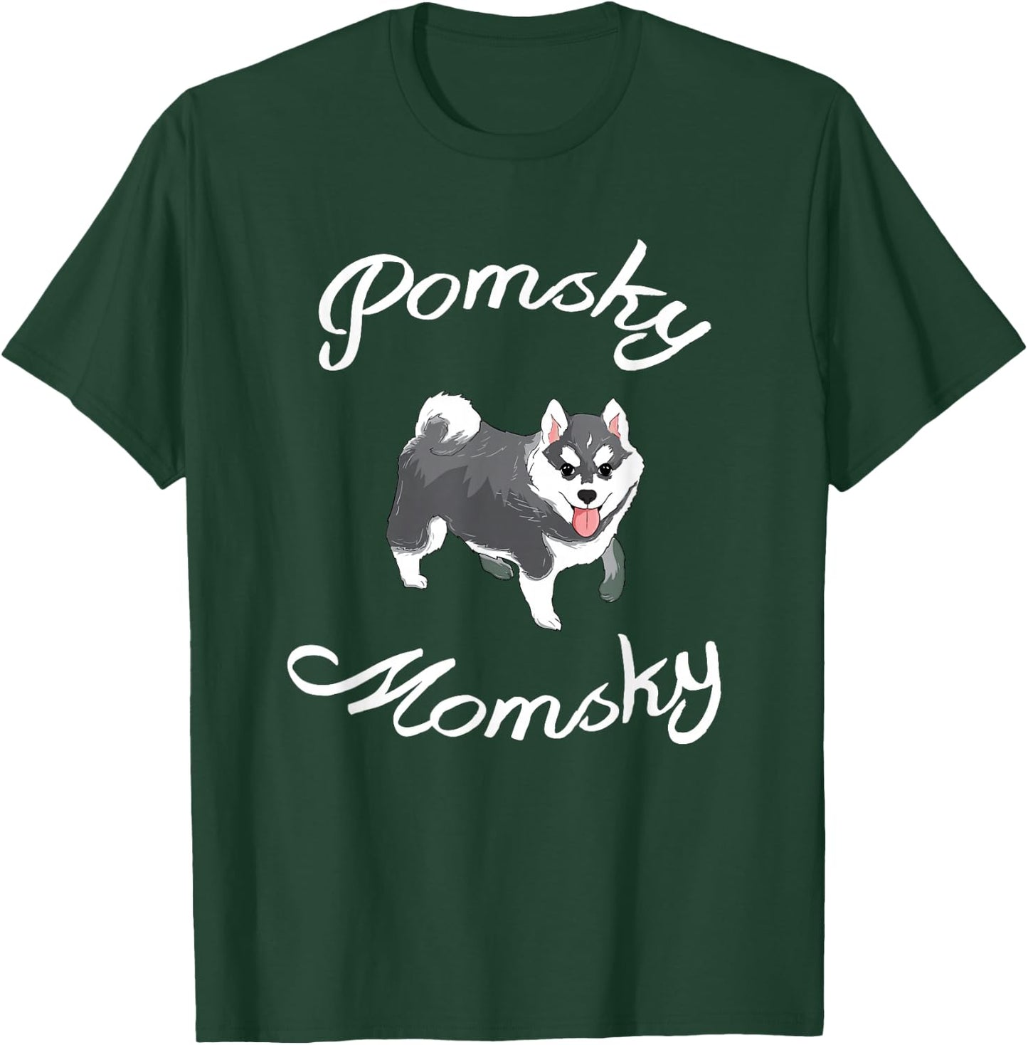 Pomsky Momsky Shirt Pet Pomsky Mommy T-Shirt - T-Shirt | Forest