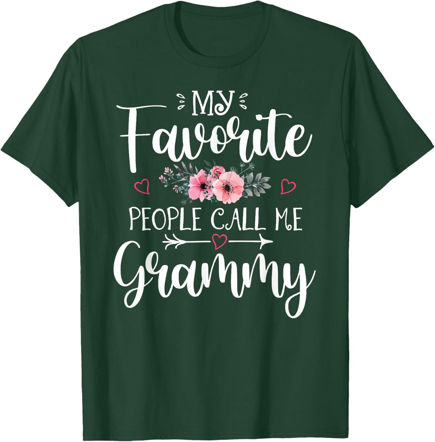 My Favorite People Call Me Grammy Funny Floral Mother's Day T-Shirt - T-Shirt | Forest