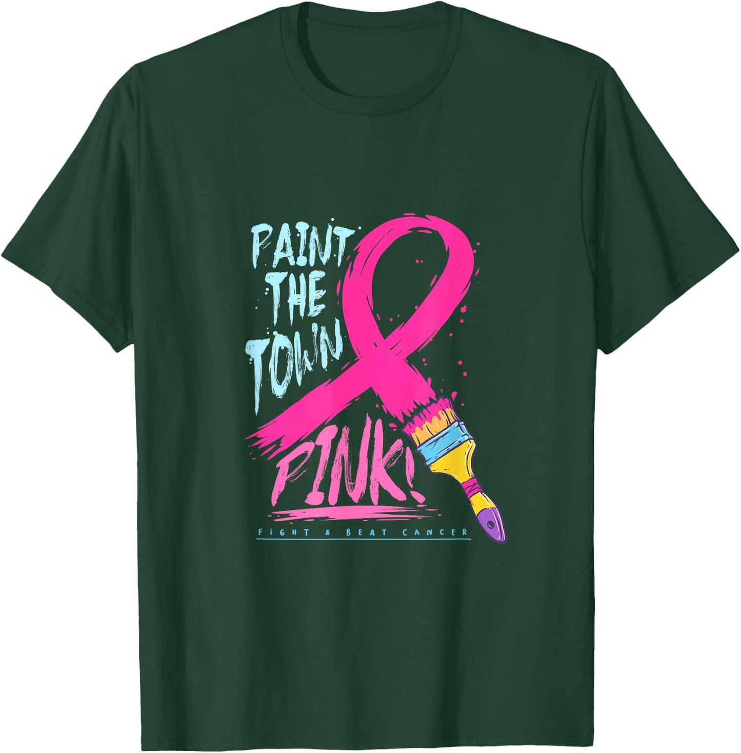 Paint The Town Pink Cancer Survivor Warrior Awareness T-Shirt - T-Shirt | Forest